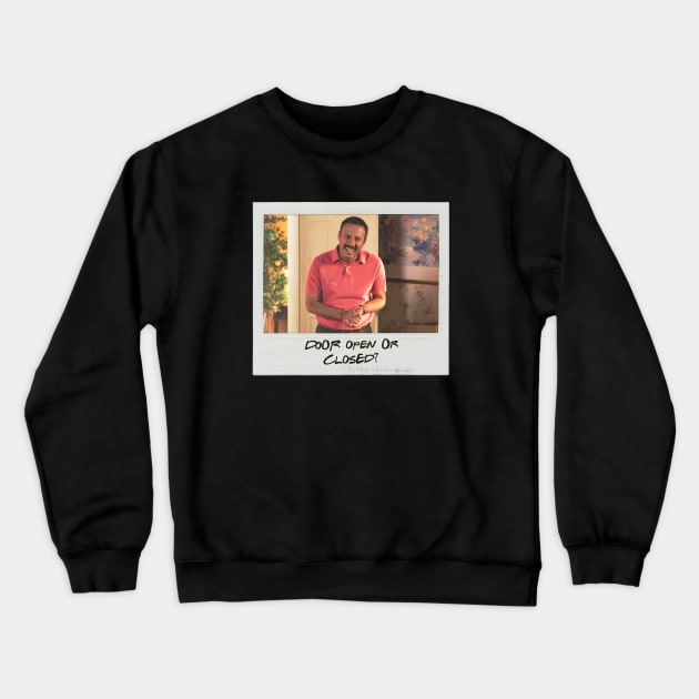 Schitt's Creek Instant Photo: Ray - Door Open Or Closed? Crewneck Sweatshirt by Schitt's Creek